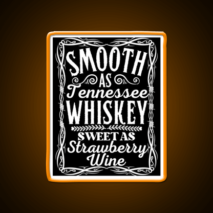 Smooth As Tennessee Whiskey Drink Bar Led Neon Sign Rgb Color - Shineneon