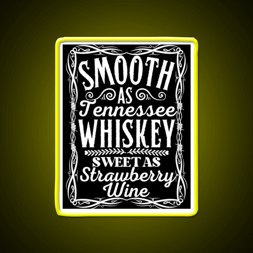 Smooth As Tennessee Whiskey Drink Bar Led Neon Sign Rgb Color - Shineneon
