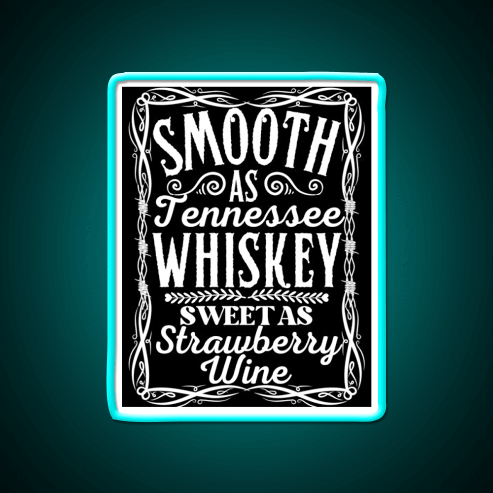 Smooth As Tennessee Whiskey Drink Bar Led Neon Sign Rgb Color - Shineneon