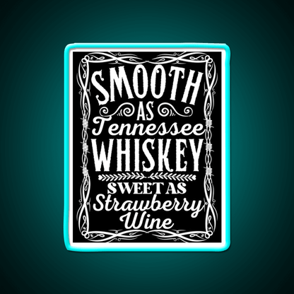 Smooth As Tennessee Whiskey Drink Bar Led Neon Sign Rgb Color - Shineneon