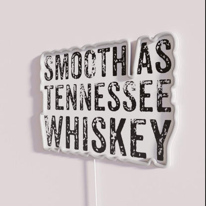 Smooth As Tennessee Whiskey Drinker Beverage Lovers Led Neon Sign - Shineneon