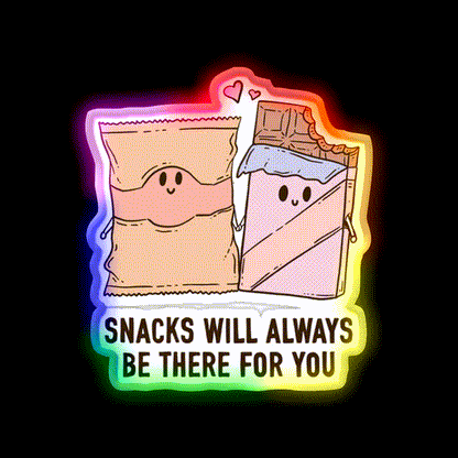Snacks Will Always Be There For You Snack Food Led Neon Sign Rgb Color - LED neon sign close-up detail