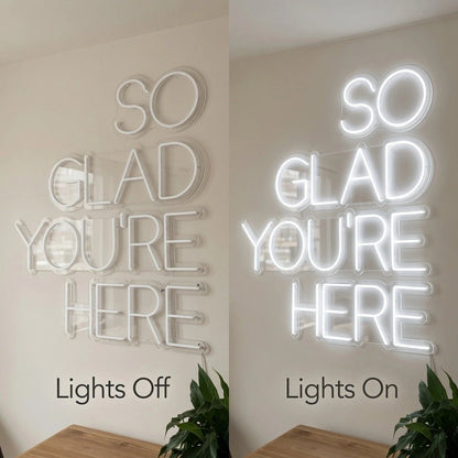 So Glad You're Here LED Neon Sign - Shineneon