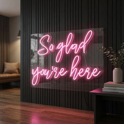 So Glad You're Here LED Neon Sign Home Wall Art - 02 High-Converting Product Image