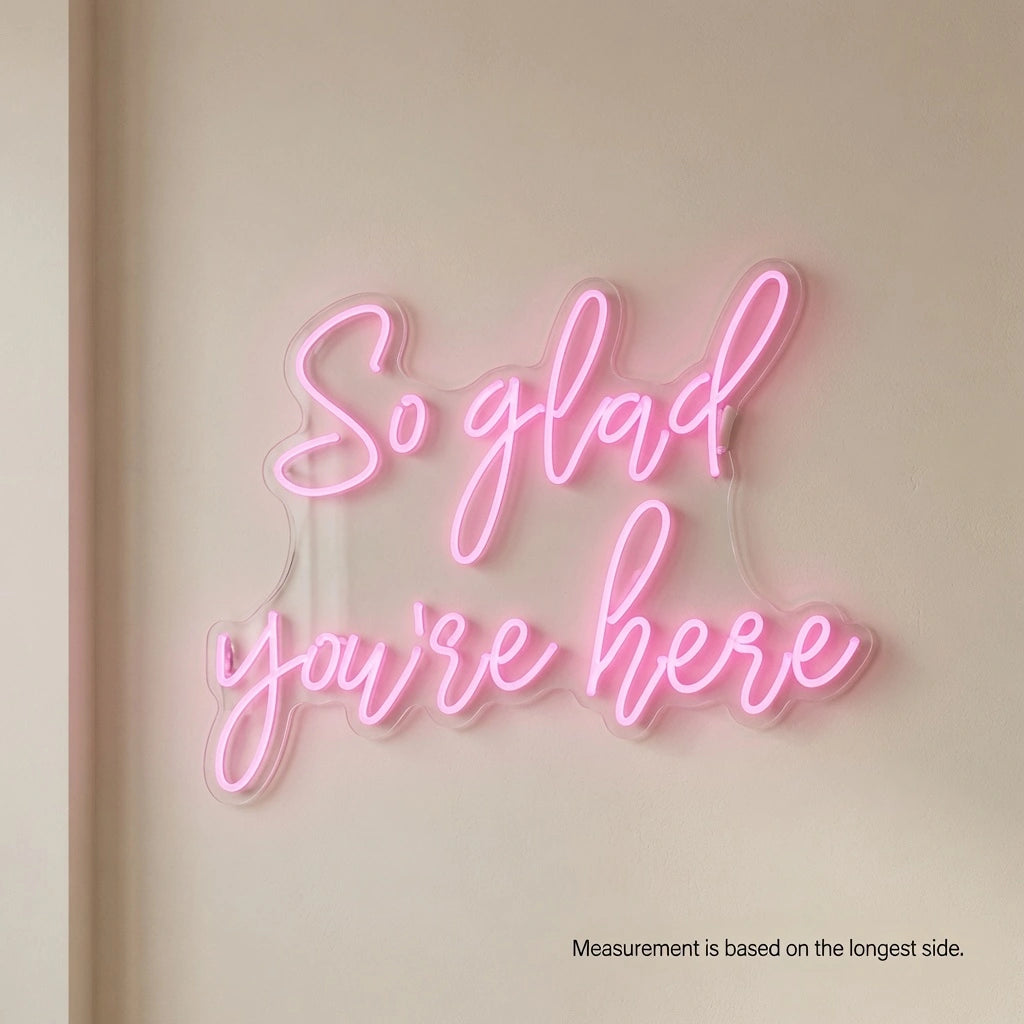 So Glad You're Here LED Neon Sign Home Wall Art - 04 Size Image