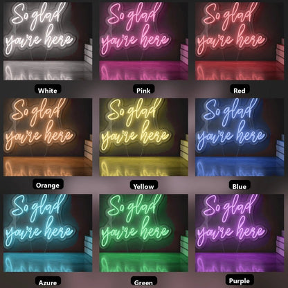 So Glad You're Here LED Neon Sign Home Wall Art - Shineneon