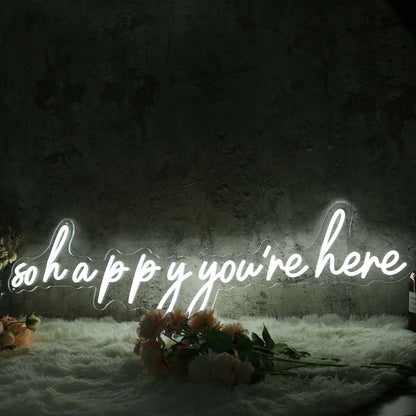 So Happy You Are Here White Led Neon Sign - Shineneon