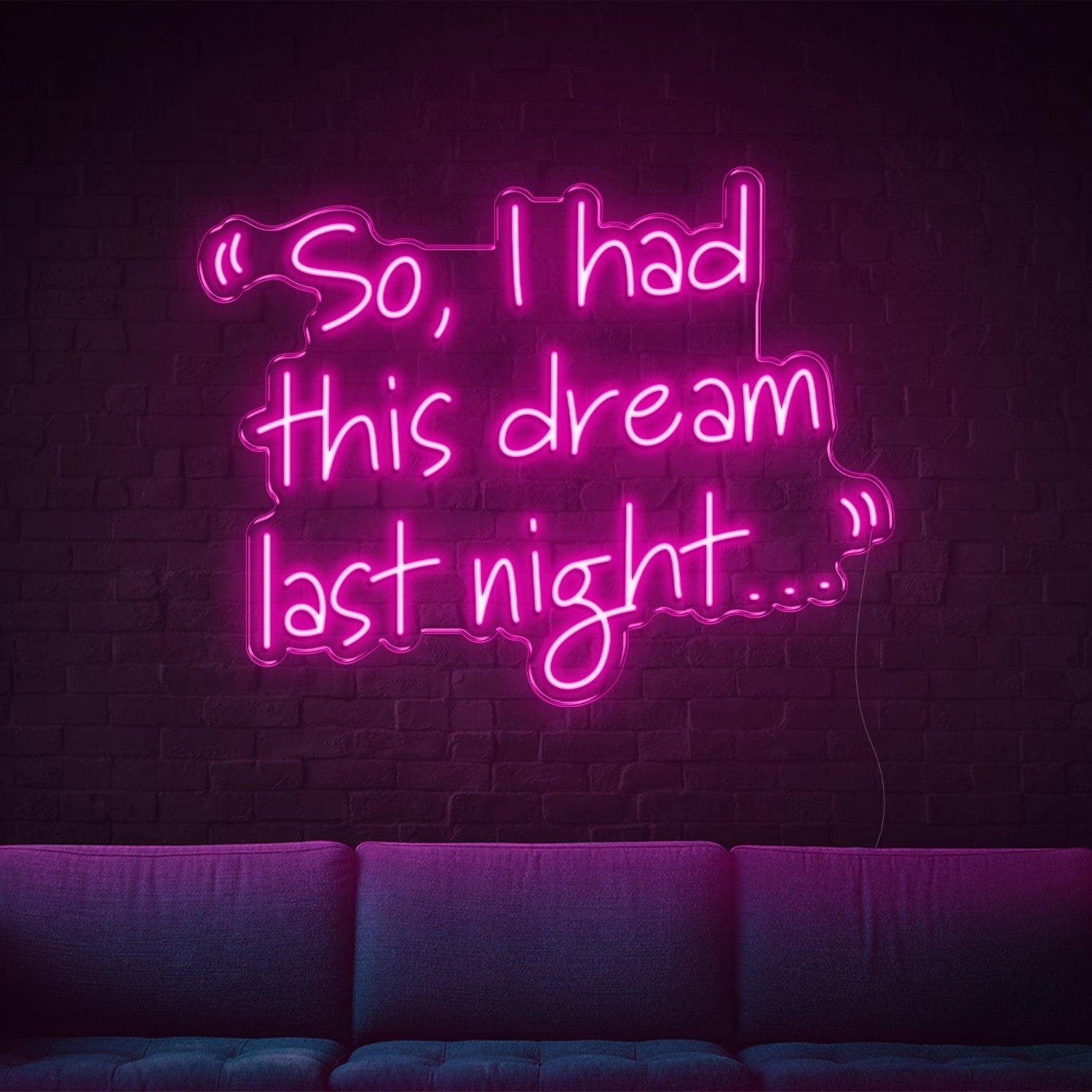So I Had This Dream Last Night Led Neon Sign Warm Yellow For Home Cafe Decor | Shineneon