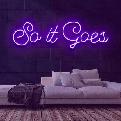 So It Goes Led Neon Sign | Shineneon