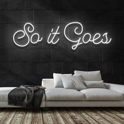 So It Goes Led Neon Sign | Shineneon