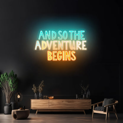 So The Adventure Begins Positivity Lettering Neon Signs For Neon Signs For Bedroom
