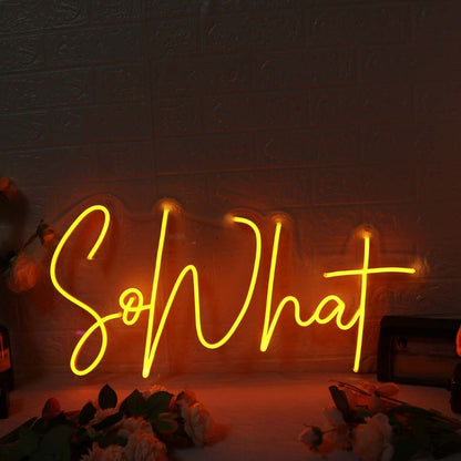 So What Yellow Led Neon Sign - Shineneon