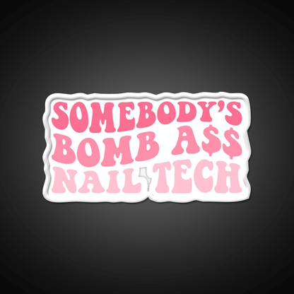 Somebodys Bomb Ass Nail Tech Retro Nail Salon Led Neon Sign Rgb Color - Shineneon