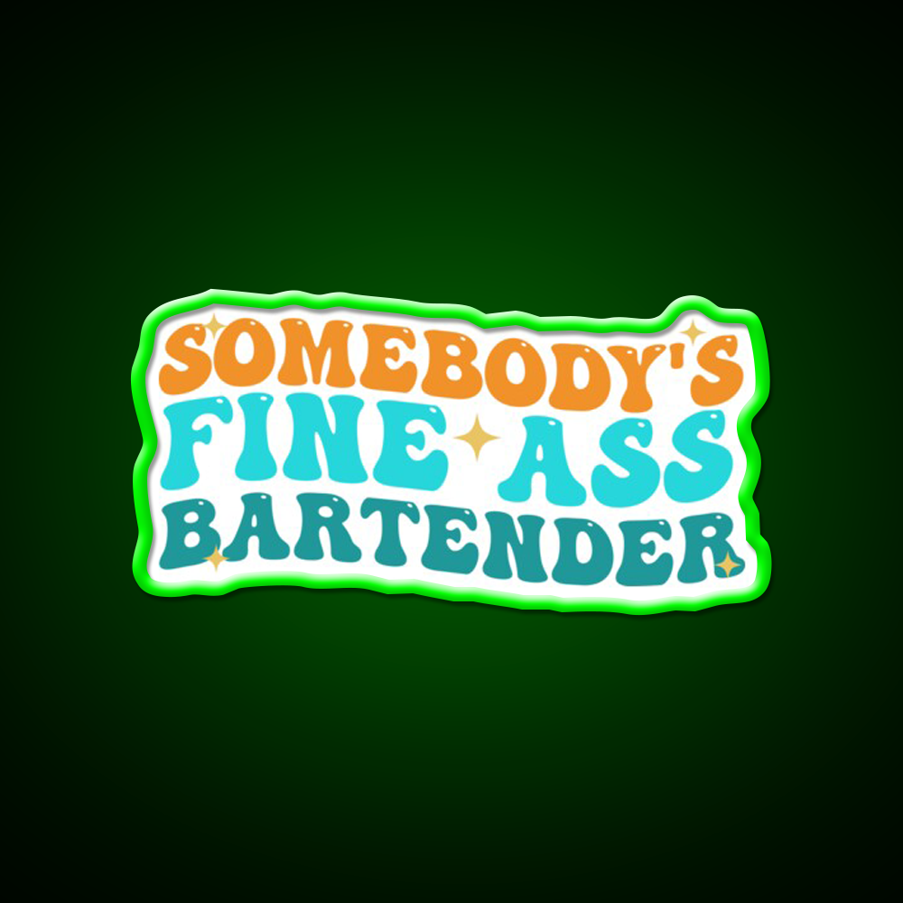 Somebodys Fine Ass Bartender Funny Saying Man Cave Bar Led Neon Sign Rgb Color