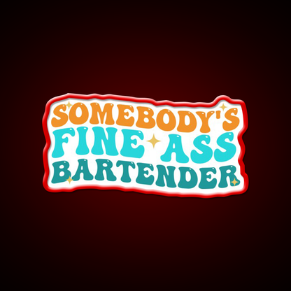 Somebodys Fine Ass Bartender Funny Saying Man Cave Bar Led Neon Sign Rgb Color