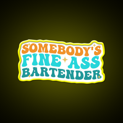 Somebodys Fine Ass Bartender Funny Saying Man Cave Bar Led Neon Sign Rgb Color