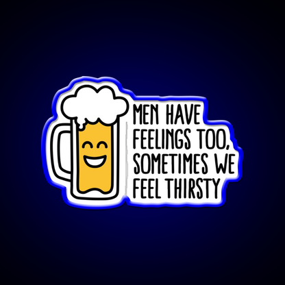 Sometimes We Feel Thirsty Man Cave Bar Led Neon Sign Rgb Color