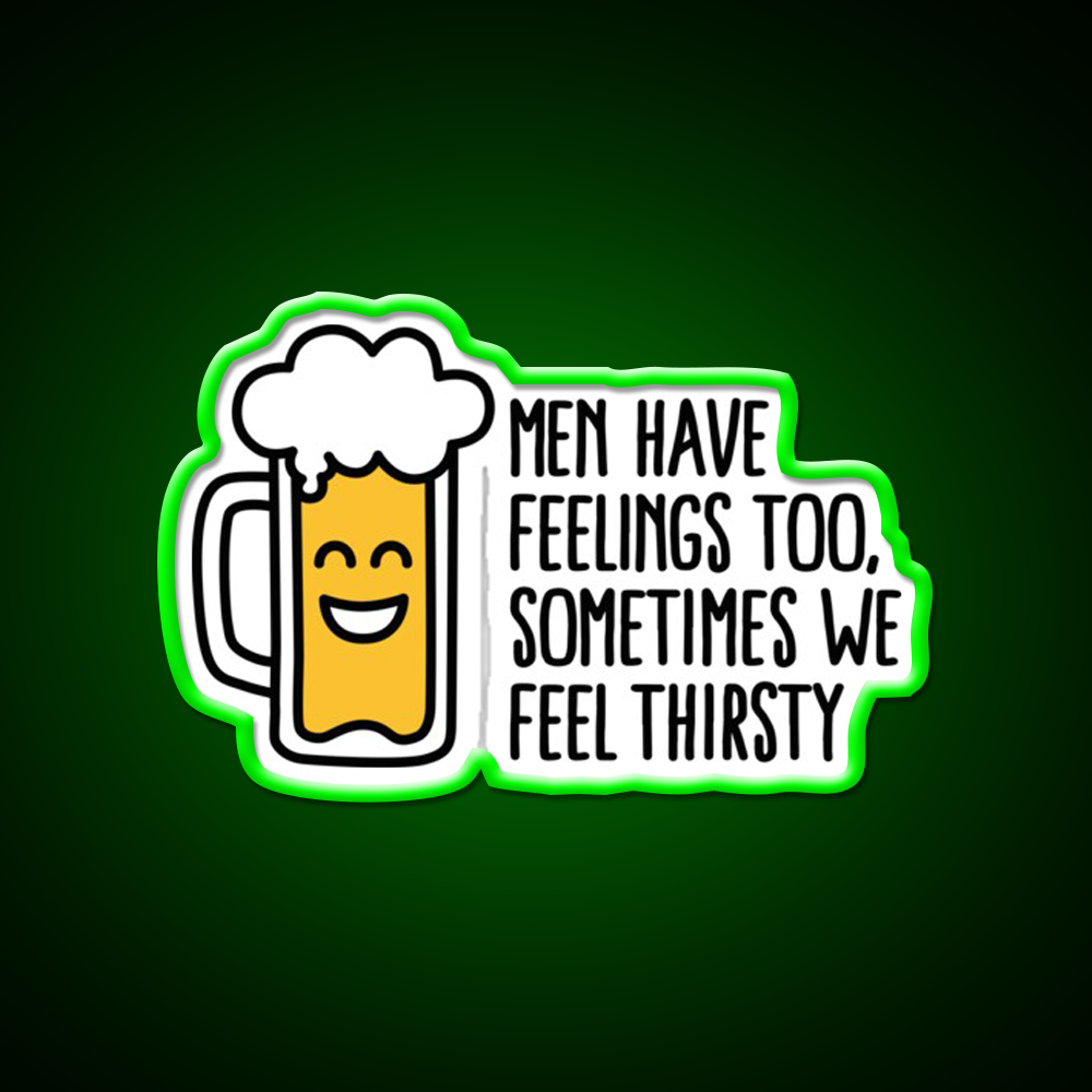 Sometimes We Feel Thirsty Man Cave Bar Led Neon Sign Rgb Color