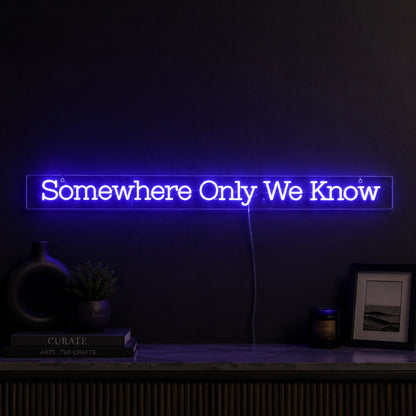 Somewhere Only Neon Sign LED Neon Sign high-converting product image