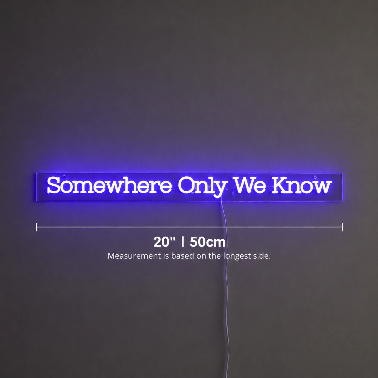 Somewhere Only Neon Sign LED Neon Sign size image