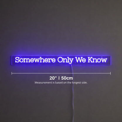 Somewhere Only Neon Sign LED Neon Sign size image