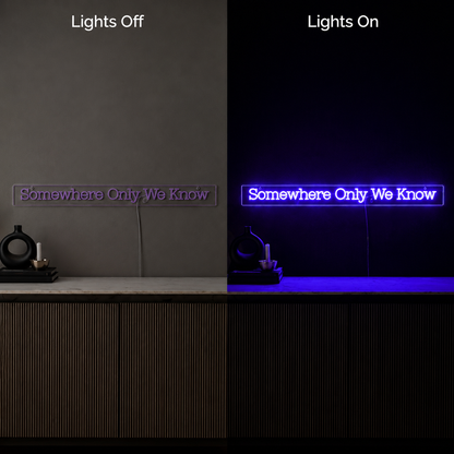 Somewhere Only We Know LED Neon Sign - 06 Day Night Comparison
