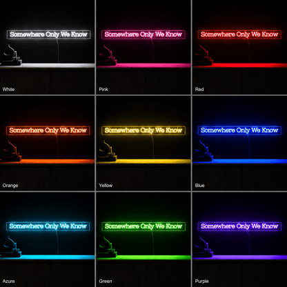 Somewhere Only We Know LED Neon Sign - Shineneon