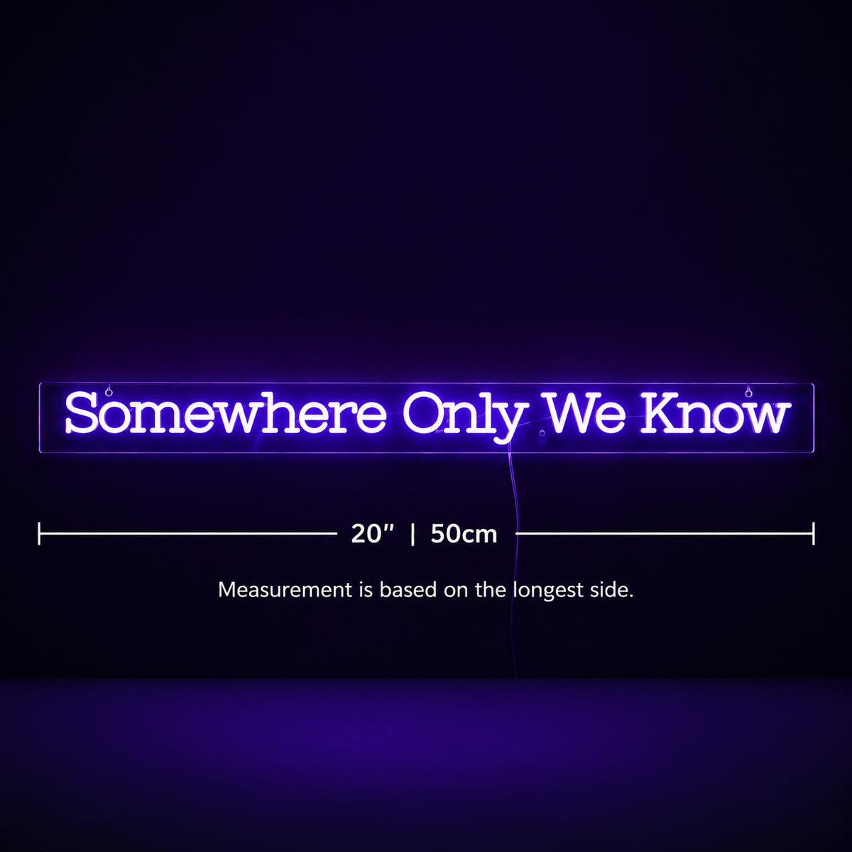 Somewhere Only We Know LED Neon Sign - Shineneon