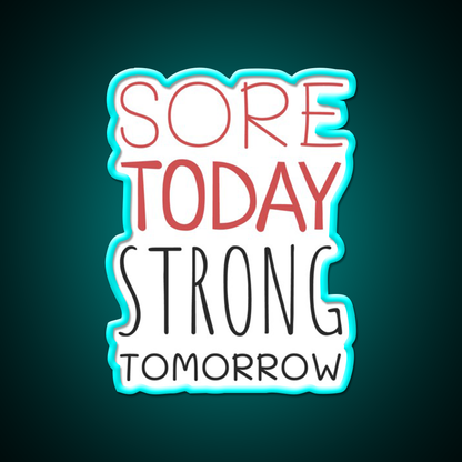 Sore Today Strong Tomorrow Gym Fitness Led Neon Sign Rgb Color