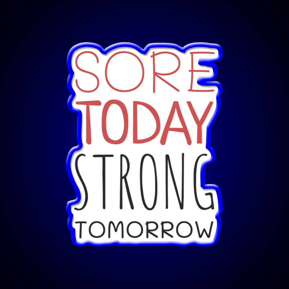 Sore Today Strong Tomorrow Gym Fitness Led Neon Sign Rgb Color