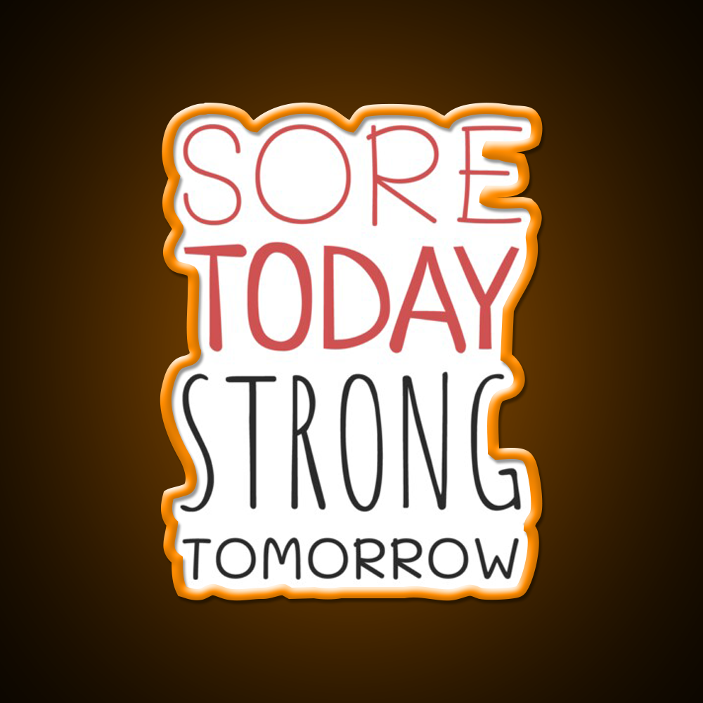 Sore Today Strong Tomorrow Gym Fitness Led Neon Sign Rgb Color