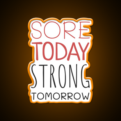 Sore Today Strong Tomorrow Gym Fitness Led Neon Sign Rgb Color