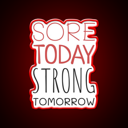 Sore Today Strong Tomorrow Gym Fitness Led Neon Sign Rgb Color