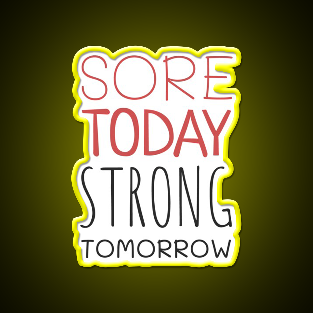 Sore Today Strong Tomorrow Gym Fitness Led Neon Sign Rgb Color