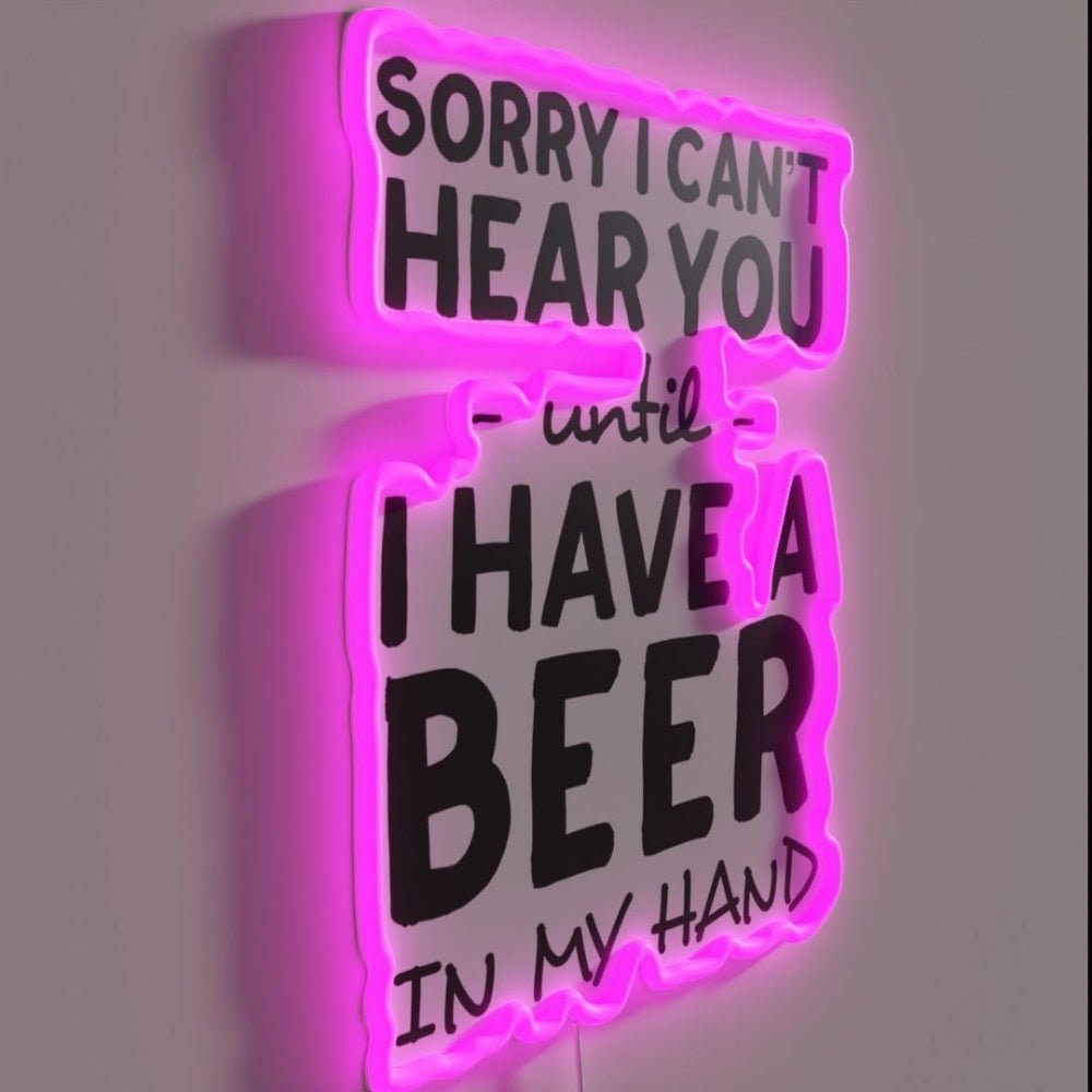 Sorry I Can T Hear You Until Rgb Led Neon Sign - Shineneon