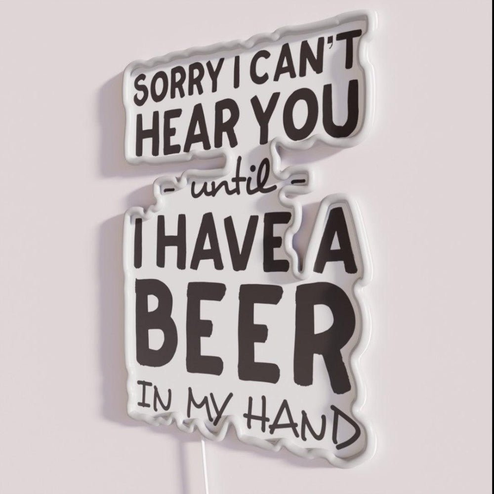 Sorry I Can T Hear You Until Rgb Led Neon Sign - Shineneon