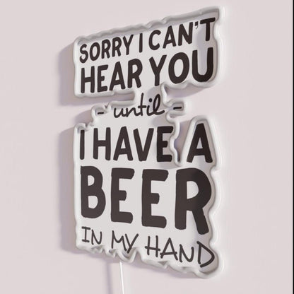Sorry I Can T Hear You Until Rgb Led Neon Sign - Shineneon