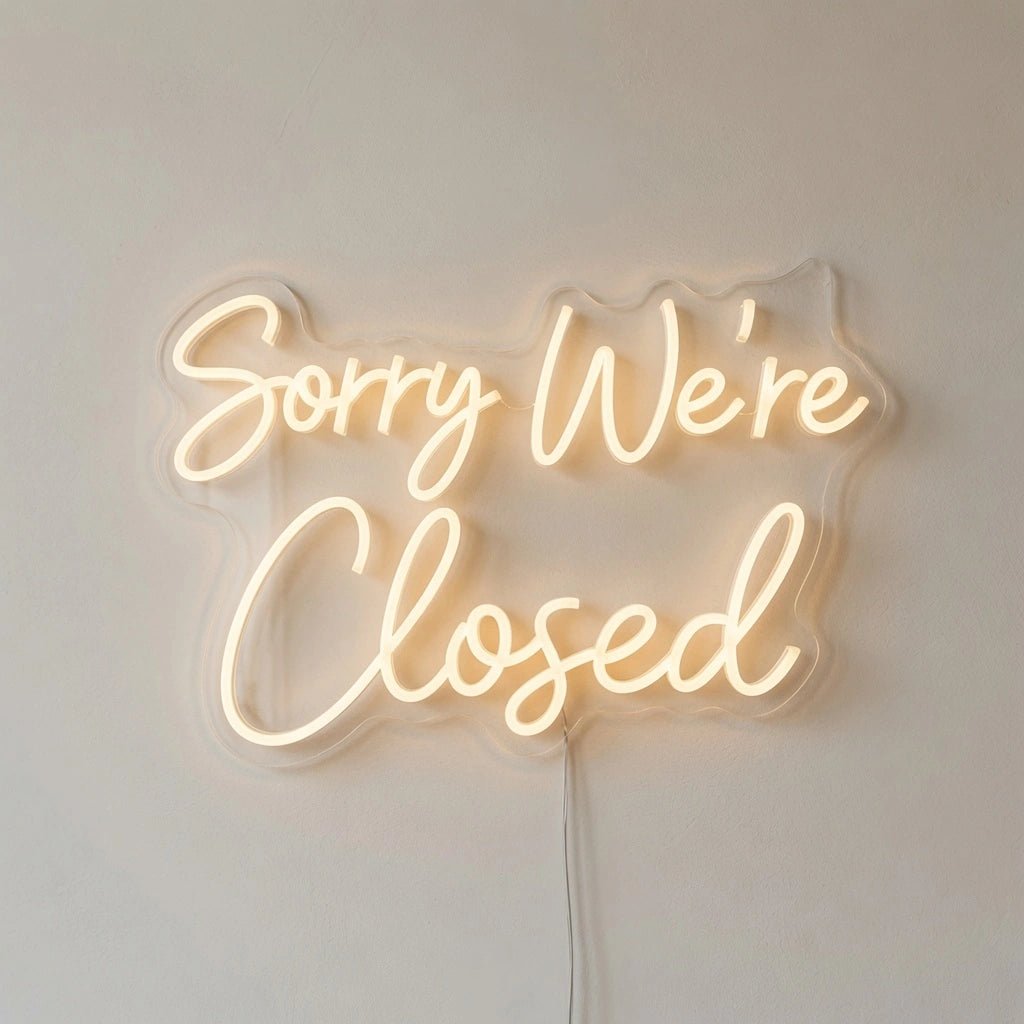 Sorry We're Closed LED Neon Sign - Shineneon