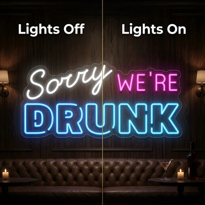 Sorry We're Drunk LED Neon Sign - 06 Day Night Comparison