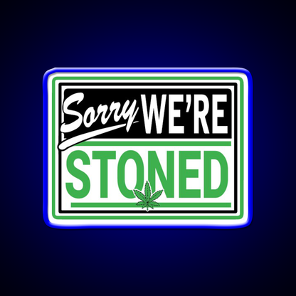 Sorry Were Stoned Retro Weed Sign Hemp Inspired Green Leaf Led Neon Sign Rgb Color - LED neon sign view 5
