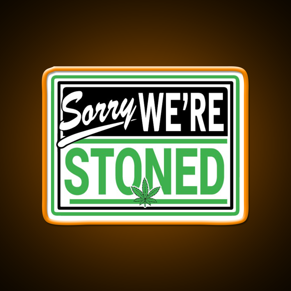 Sorry Were Stoned Retro Weed Sign Hemp Inspired Green Leaf Led Neon Sign Rgb Color - LED neon sign view 6