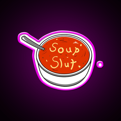 Soup Slut Snack Food Led Neon Sign Rgb Color - Shineneon