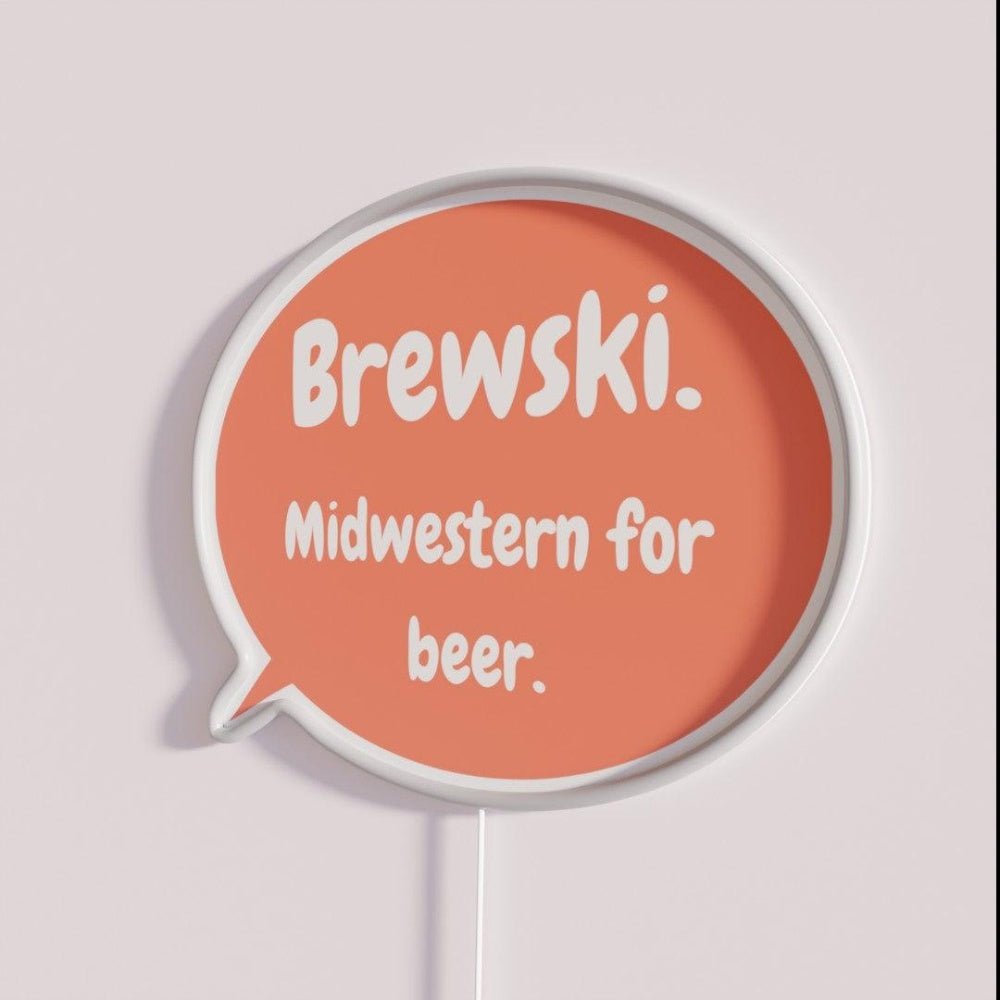 Speak Midwestern Brewski Midwestern For Beer Rgb Led Neon Sign - Shineneon