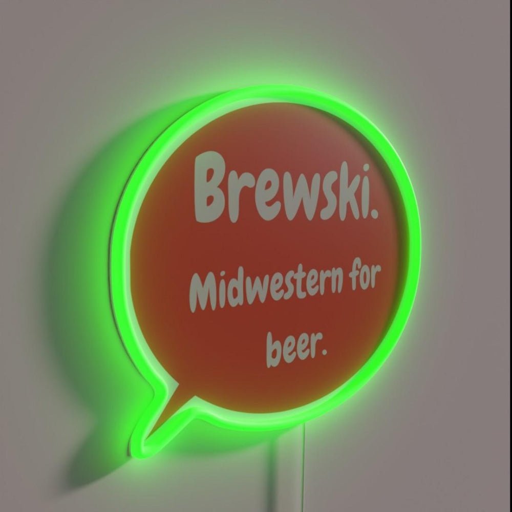 Speak Midwestern Brewski Midwestern For Beer Rgb Led Neon Sign - Shineneon