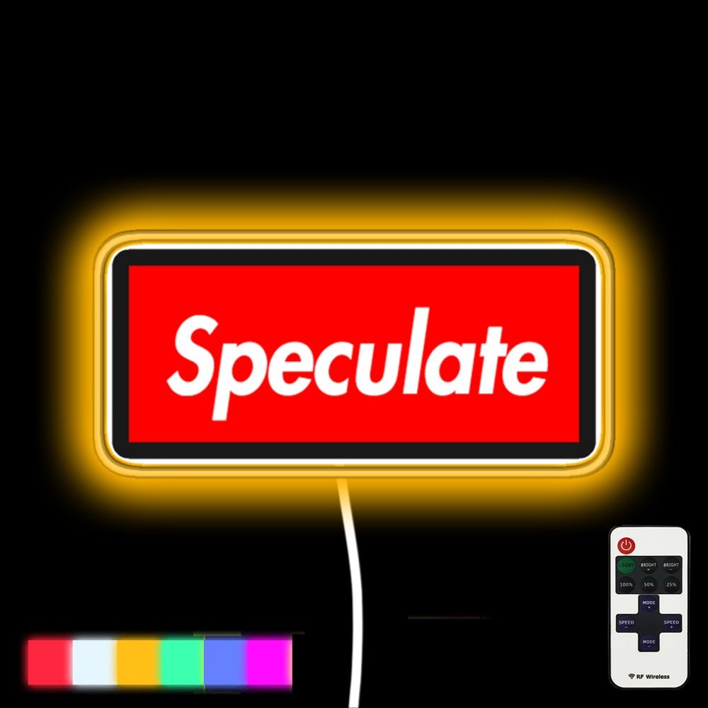 Speculate Led Neon Sign - Shineneon