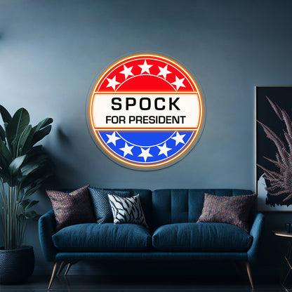 Spock For President Artwork Custom Led Signs