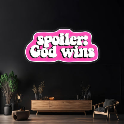 Spolier God Wins Artwork Animal Neon Signs