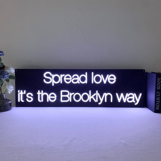 Spread Love Its The Brooklyn Way Led Sign Business Neon Sign