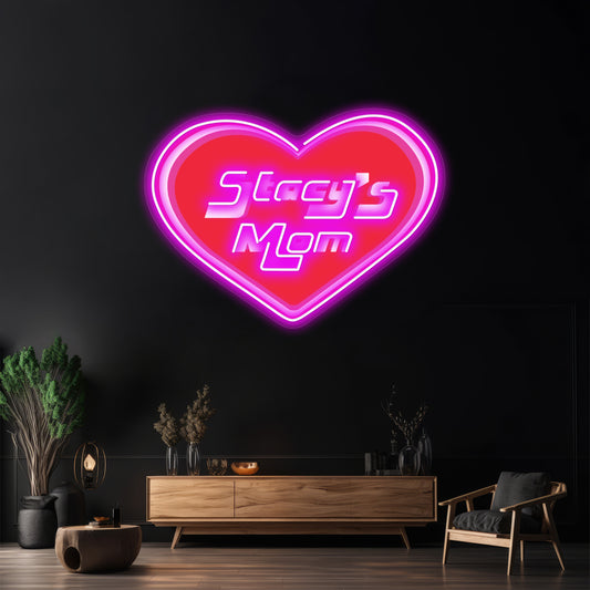 Stacys Mom Artwork Custom Led Signs