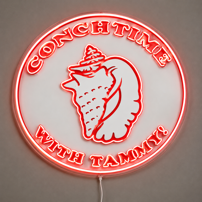 CONCHTIME WITH TAMMY! Custom LED Neon Sign (LED preview)